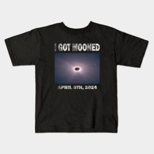 I GOT MOONED ECLIPSE APRIL 8TH, 2024 Kids T-Shirt